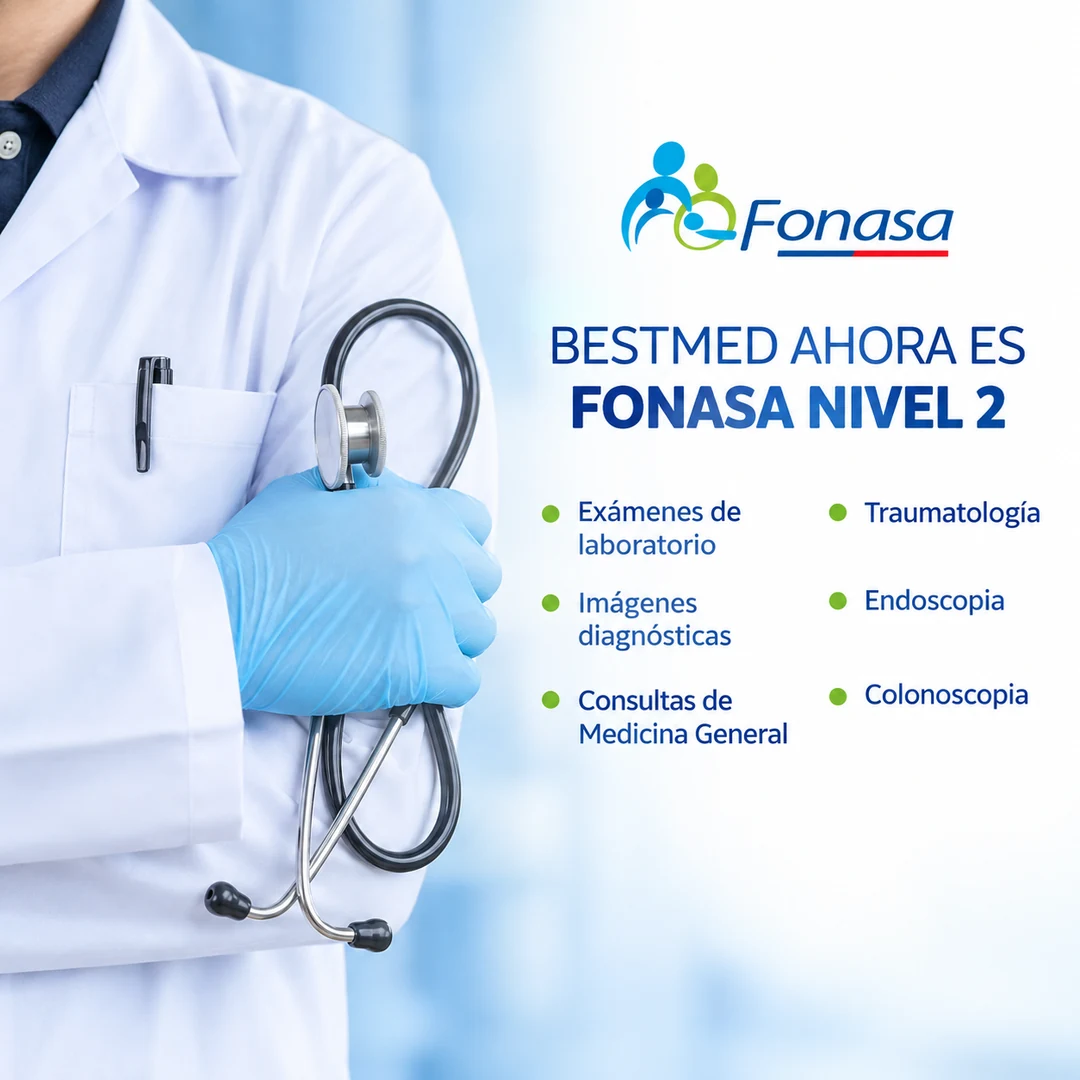 Bestmed ahora es Fonasa nivel 2: laboratorio, imágenes, medicina general, traumatología, endoscopía y colonoscopía